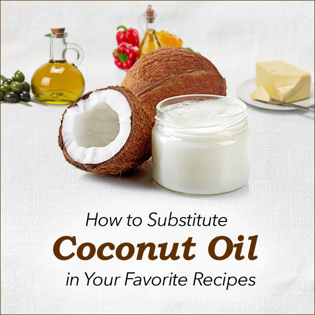 How to Substitute Coconut Oil in Your Favorite Recipes | Swanson Health Hub